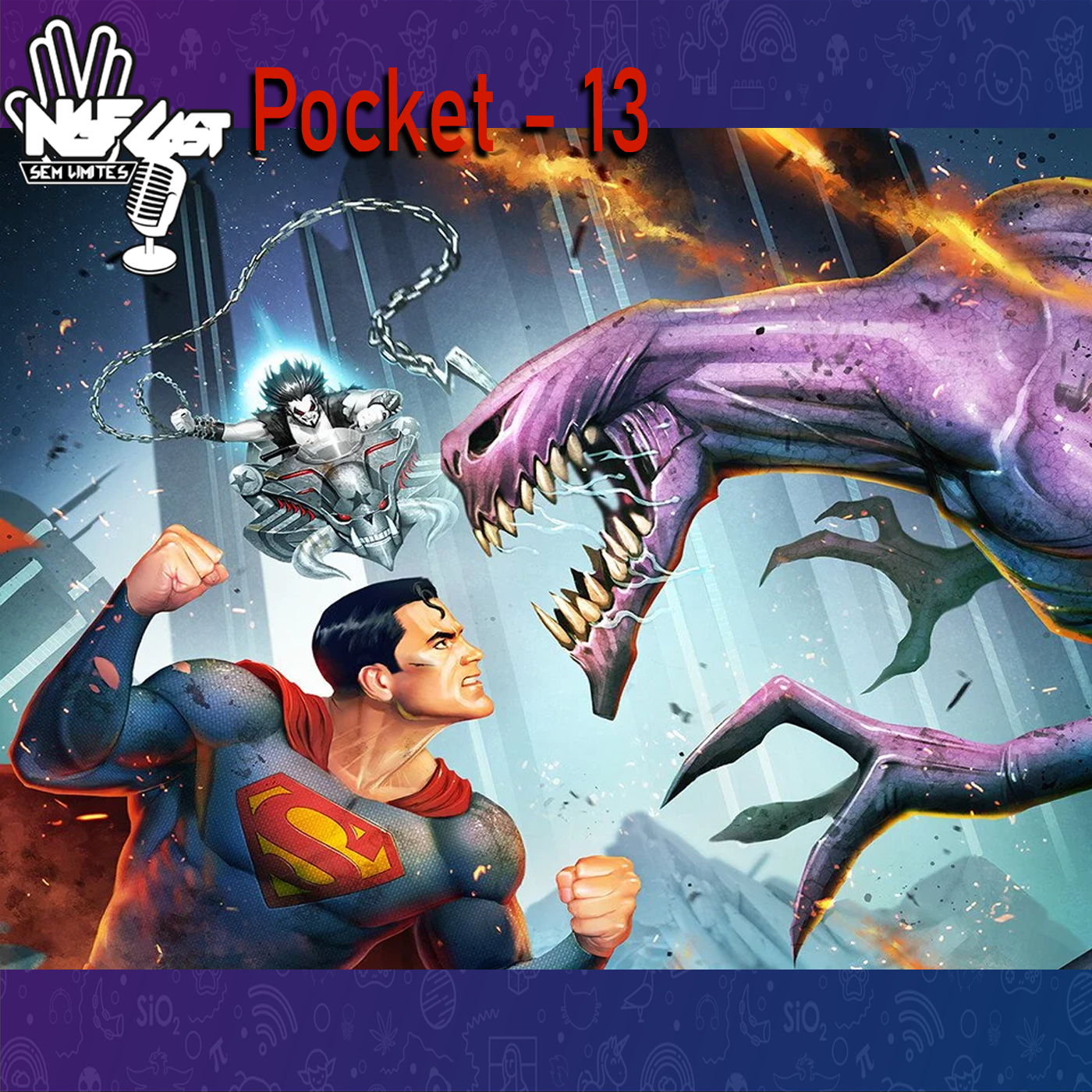 NGFCAST Pocket 13 - Superman: O Homem do Amanhã ( Feat. Radiofrenia e Uma Talvez Conversa )