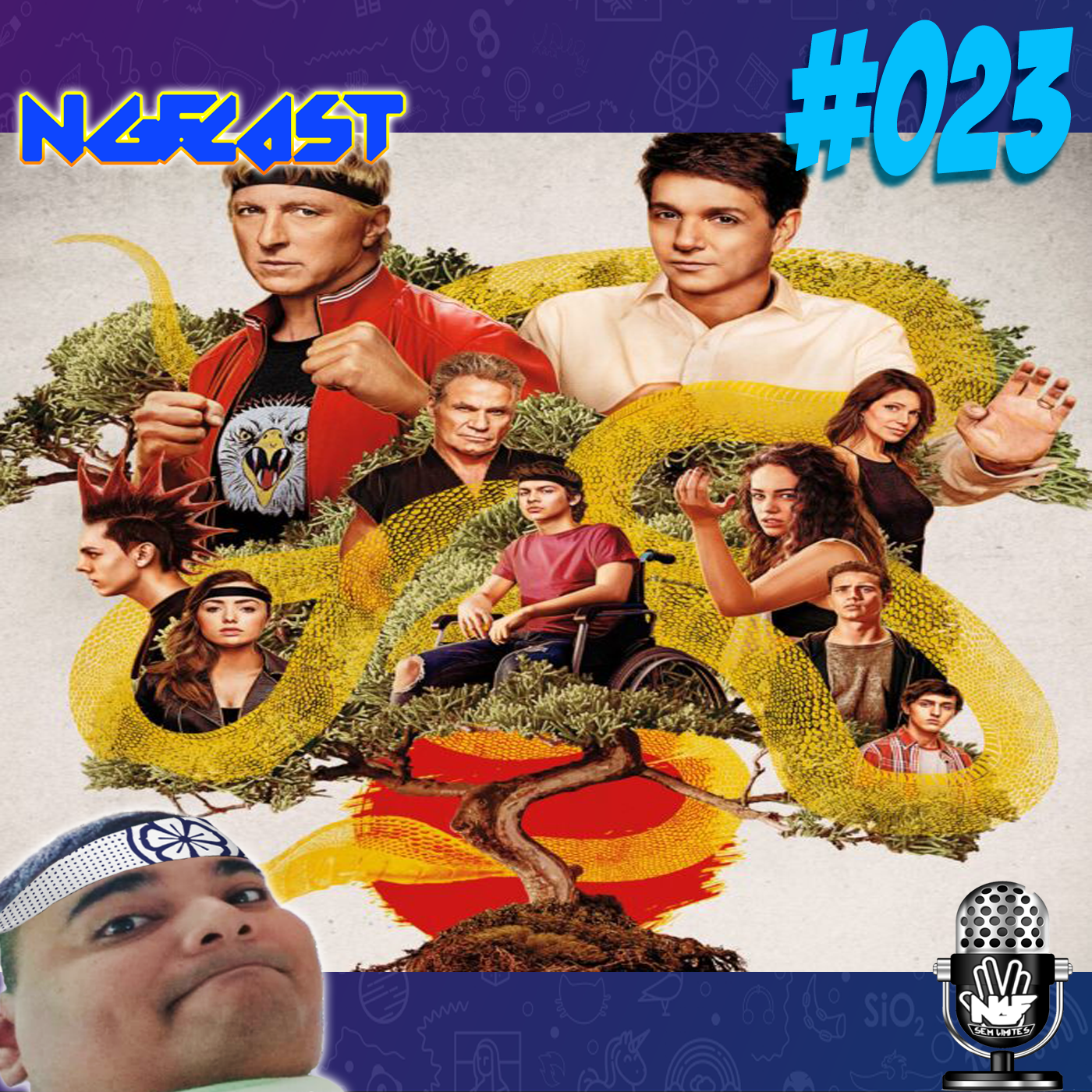 NGFCAST #023 - Cobra Kai Nunca Morre! ( Feat. Vida de Gado )