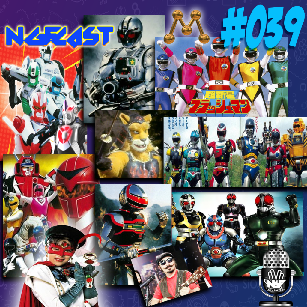 NGFCAST # 039 ( Live ) - Saudades Rede Manchete ( Tokusatsu Parte 3 )