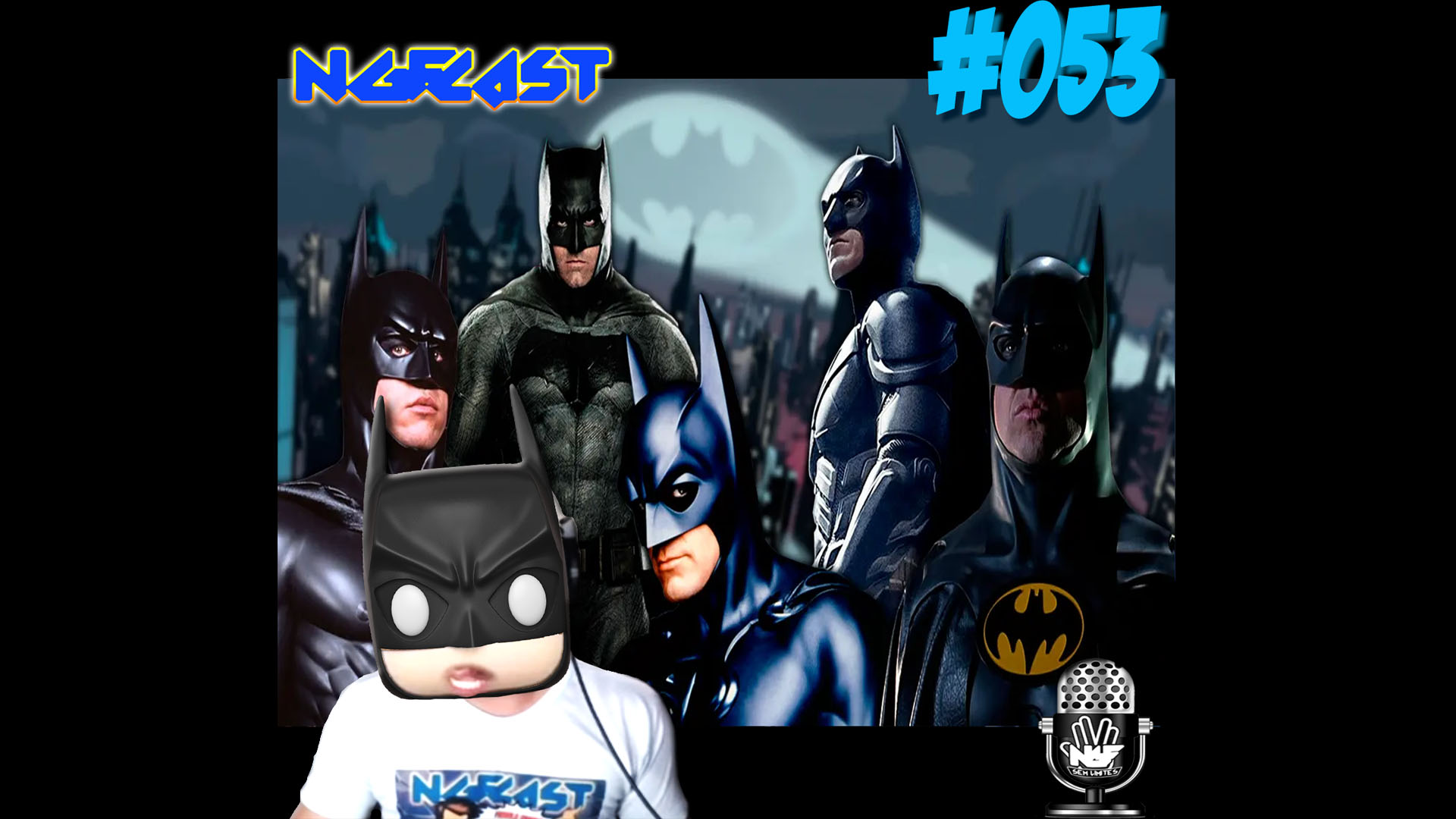 NGFCAST #053 ( Live ) - EU SOU BATMAN! ( Antologia do Homem-Morcego no Cinema - Parte 1 )