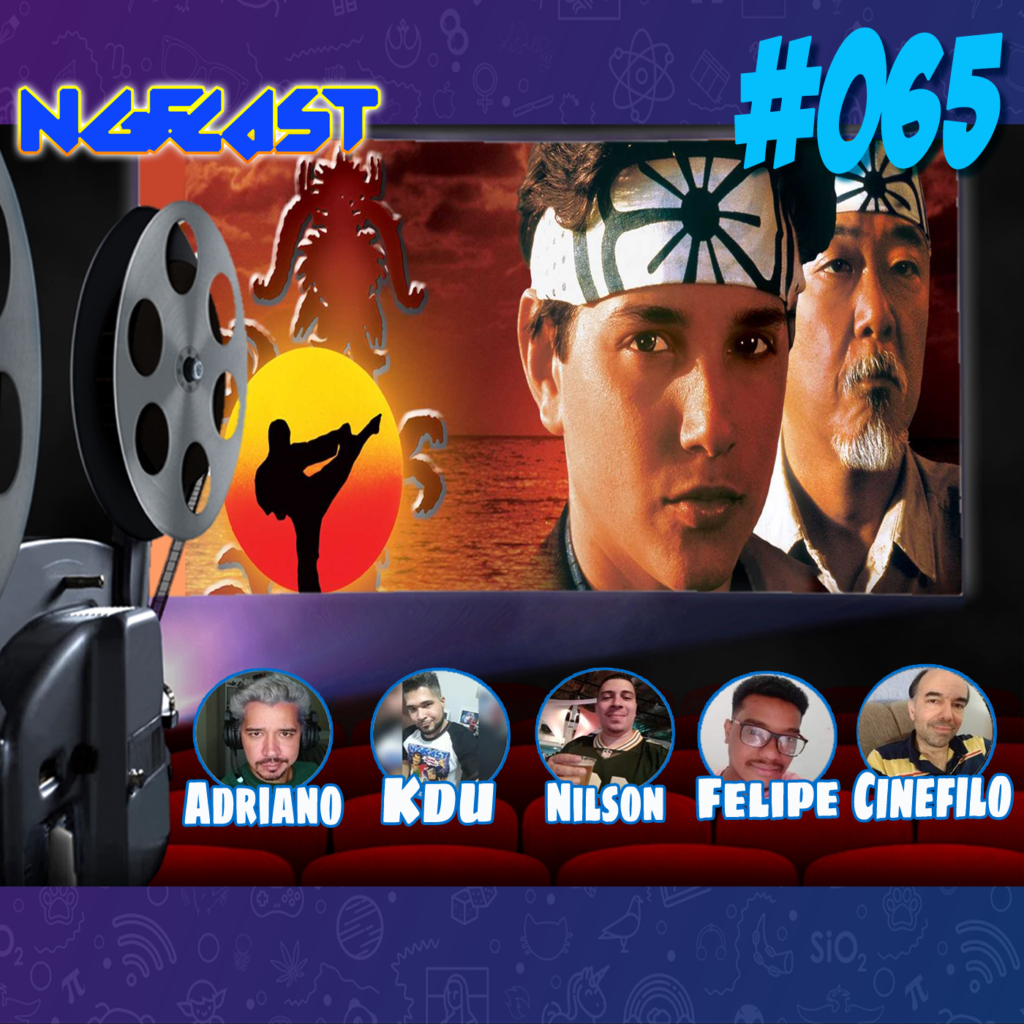 NGFCAST #065 ( Live ) - CineNGF - Karatê Kid: que filme LONGO!